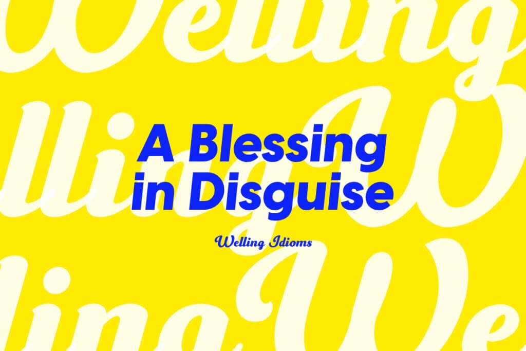 A Blessing in Disguise